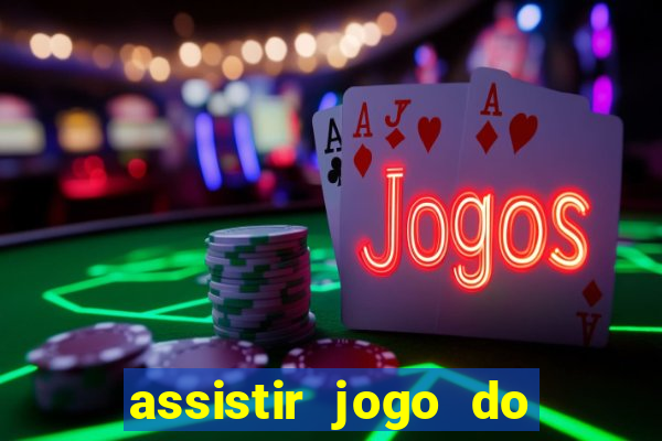 assistir jogo do corinthians ao vivo vto